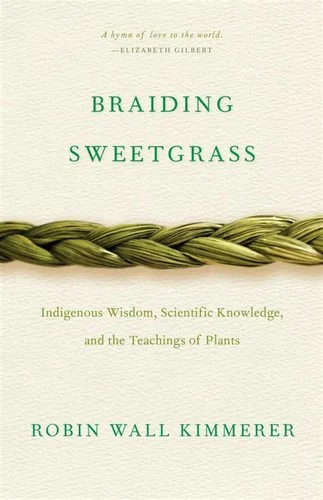 Front cover of Braiding Sweetgrass by Robin Wall Kimmerer.