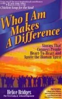 Front cover of Who I Am Makes a Difference by Helice Bridges.