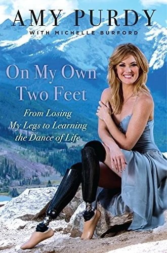 Cover of On My Own Two Feet by Amy Purdy
