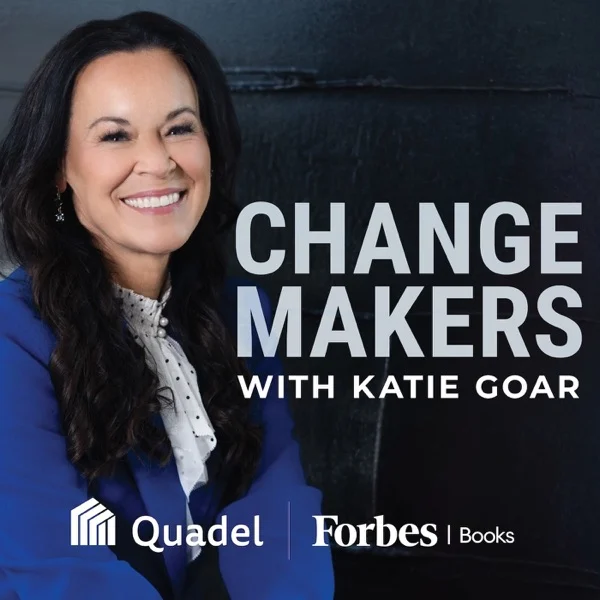 ChangeMakers with Katie Goar podcast cover art